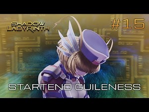 Shadow Labyrinth walkthrough #15 - Startend Guileness - All collectibles - Final ending boss