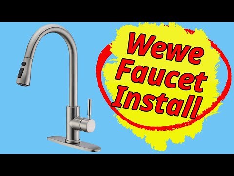 Wewe kitchen faucet Installation and review