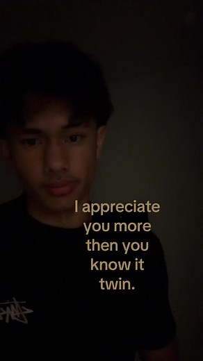 I Appreciate You More Than You Know — Twin Appreciation