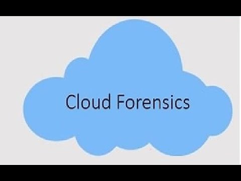 Cloud Forensics