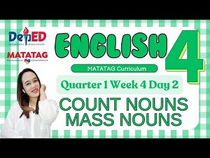 MATATAG ENGLISH GRADE 4 Quarter 1 Week 4 Day 2 Count and Mass Nouns#matatagcurriculum #matatag