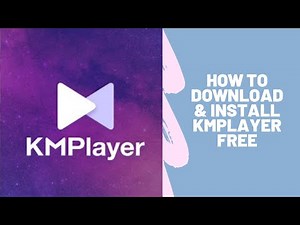 How to download free KMPlayer and Install KMPlayer