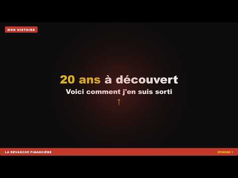 20 ans à découvert : voici comment j'en suis sorti