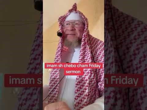 imam sh chebo cham Friday sermon .@amadoutouraydawah