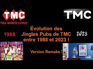 [Remake] Évolution des Jingles Pubs de TMC entre 1988 et 2023 ! (Au 11 Mars 2023.)