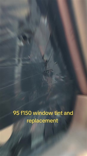 f150 window tint and replacement..