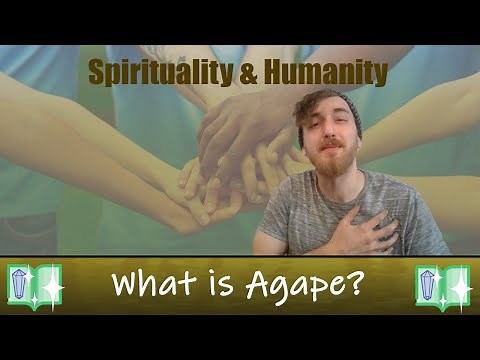 What is Agape? A Spiritual Definition