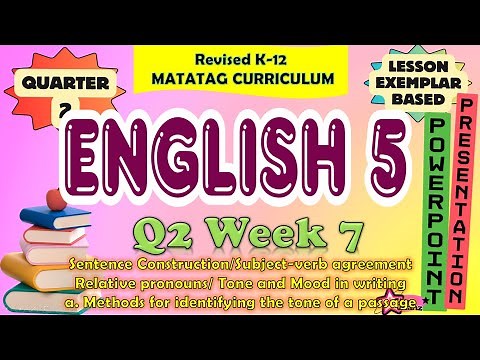 English 5 Quarter 2 Week 7 MATATAG Curriculum / Revised K-12 LE Based PowerPoint Presentation