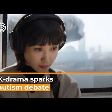 K-drama 'Extraordinary Attorney Woo' sparks autism debate | Al Jazeera Newsfeed