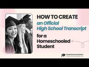 How to Create an Official High School Transcript for a Homeschooled Student