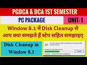 Disk Cleanup in Window 8.1 | what is disk cleanup in window 8.1 | PC Package DCA & PGDCA 1ST SEM