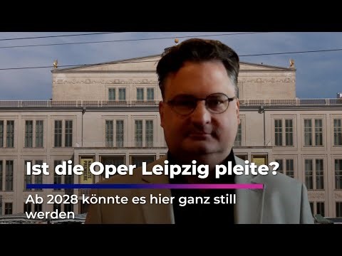 Oper Leipzig in Finanznot: Droht ab 2028 das Aus?