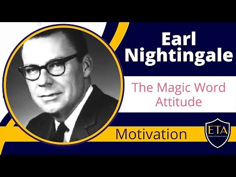 How You Can Lead The Field In The Modern World - Magic Word is ATTITUDE - Earl Nightingale