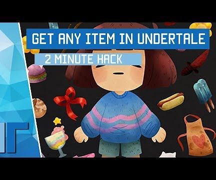 How to Get Any Item in UNDERTALE
