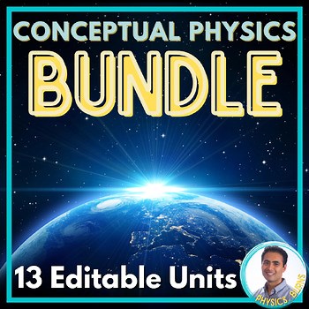 Conceptual Physics PPT - Entire Course Curriculum NGSS & TEKS Aligned