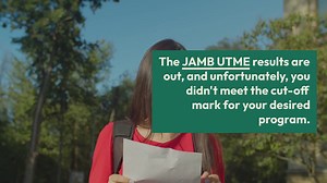 Didnt Meet JAMB 2024 Cut-Off Mark? Heres What You Can Do