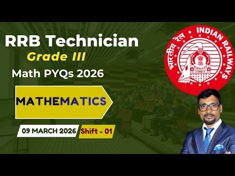 RRB Technician Grade III | 09 Mar 2026 S-01 Math Solution 🔥 | Chayan Sir Math | CSN Study