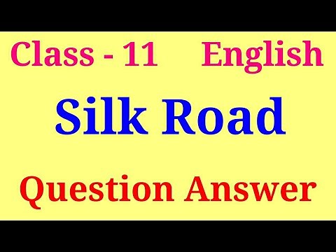 Silk road class 11 Question Answers
