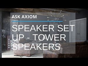Tower Speaker Placement For Great Sound In Every Room Type