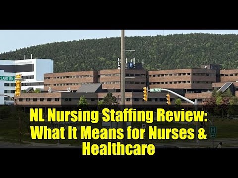 NL Nursing Staffing Review: What It Means for Nurses & Healthcare
