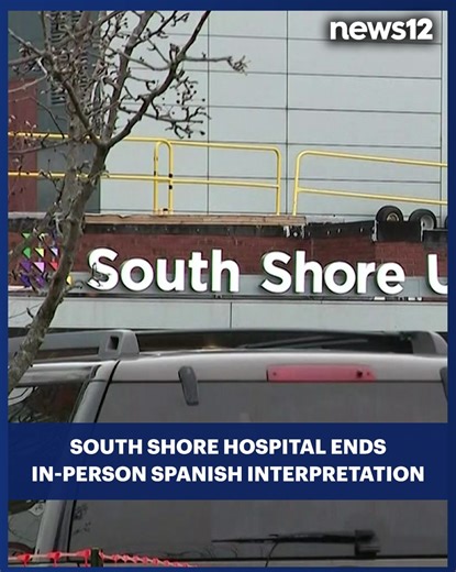 337K views · 1.5K reactions | LANGUAGE LINE: South Shore University Hospital ends in-person Spanish interpretation services. https://bit.ly/4nfth7z | News 12 Long Island | Facebook