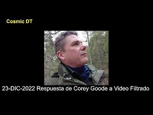 23-DIC-2022 Respuesta de Corey Goode a Video Filtrado de su Testimonio Judicial.