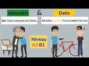 Akkusativ und Dativ im Deutschen einfach erklärt mit klaren Regeln und Beispielen. A2 B1