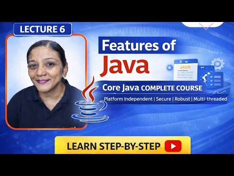 Features of Java | Java Programming Features Explained | Core Java Complete Course | Lecture 6