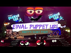 Final Puppet Up! Performance Knott’s Scary Farm 2022