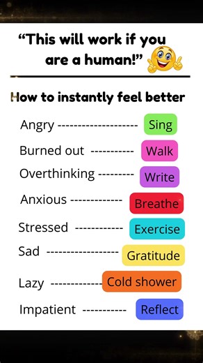 How to instantly feel better?