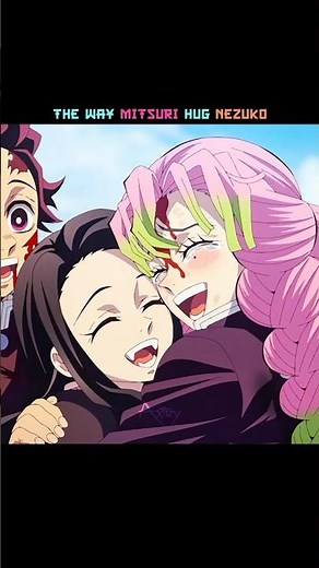 The Way Mitsuri hugs Nezuko 💖 #kny #demonslayer #tanjiro #mitsuri #kimetsunoyaiba #fyp