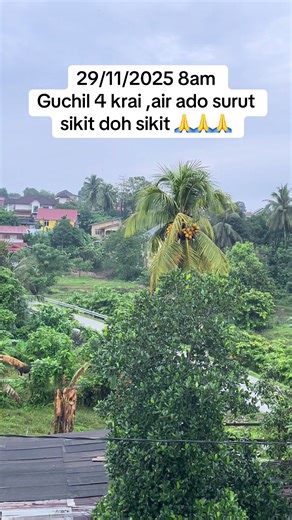 Air ado surut doh sikit