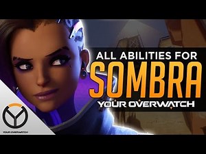 Overwatch: ALL Sombra Abilities And Cooldowns