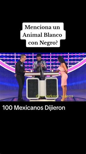 100 mexicanos dijeron Menciona un animal blanco con negro ? #menciona #animal #blanco #con #negro