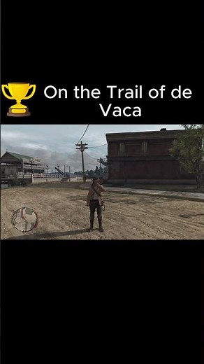 🏆 Red Dead Redemption — On the Trail of de Vaca #rdr #trophyhunt #reddeadredemption