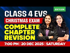 Class 4 EVS | Complete chapter revision🚨🚨 | Xylem Class 4