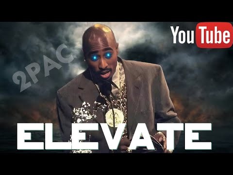 2Pac - Elevate