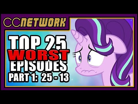 Top 25 WORST MLP Episodes PART 1 (#25 - #13)