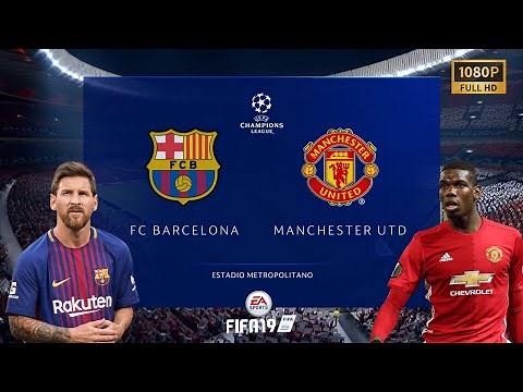 FIFA 19 | Barcelona vs Manchester United | UEFA Champions League | PC Gameplay | 1080p HD