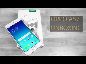 OPPO A57 - Unboxing & Hands On!