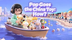 Pop goes the China toy: How?