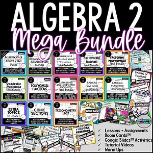 Algebra 2 Curriculum Mega Bundle with Activities