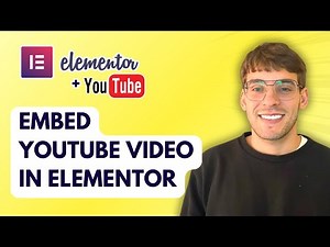 How to Embed Youtube Video in Elementor [2025 Guide]