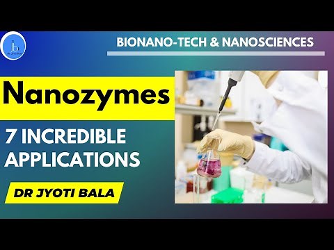 Nanozymes:Exploring Nanozymes and Their 7 Incredible Applications for Biotechnology and NanoTech