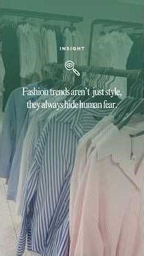 Why Fashion Trends Exist: Psychology of Fashion | Style as Social Survival