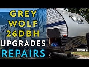 Forest River Grey Wolf 26DBH Repairs and Upgrades: Travel Trailer Edition