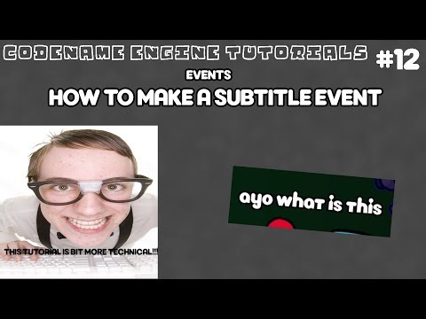 Codename Engine Tutorials #12 - Events - How to make a subtitle event.