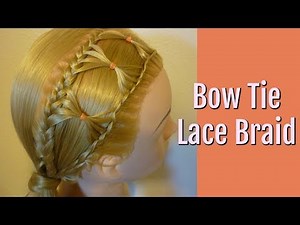 Bow Tie Braid, Braided Hairstyle For Long Hair Tutorial