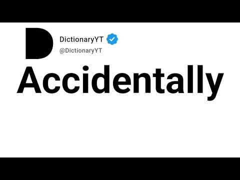 Accidentally Antonyms | Opposite Words