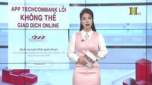 🔴 APP TECHCOMBANK LỖI KHÔNG THỂ GIAO DỊCH ONLINE Hôm nay, Ngân hàng Thương mại cổ phần Kỹ thương Việt Nam (Techcombank), đã gặp phải một sự cố nghiêm trọng với ứng dụng di động Banking của mình từ khoảng hơn 10h sáng cho tới 15h chiều, khiến nhiều khách hàng gặp khó khăn trong việc thực hiện các giao dịch chuyển tiền và thanh toán. #tintuc #hanoionline #daihanoi | Hà Nội Online